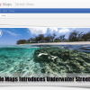 Google Maps Introduces Underwater Street View