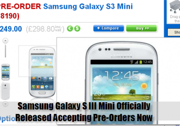 Samsung Galaxy S III Mini Officially Released Accepting Pre-Orders Now